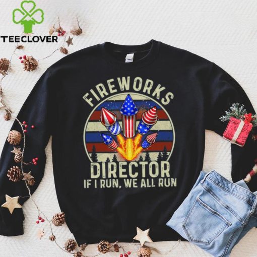 Funny Fireworks Director I Run You Run 4th Of July Vintage T Shirt