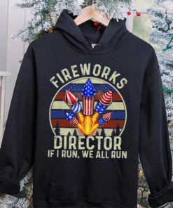 Funny Fireworks Director I Run You Run 4th Of July Vintage T Shirt
