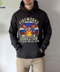 Funny Fireworks Director I Run You Run 4th Of July Vintage T Shirt