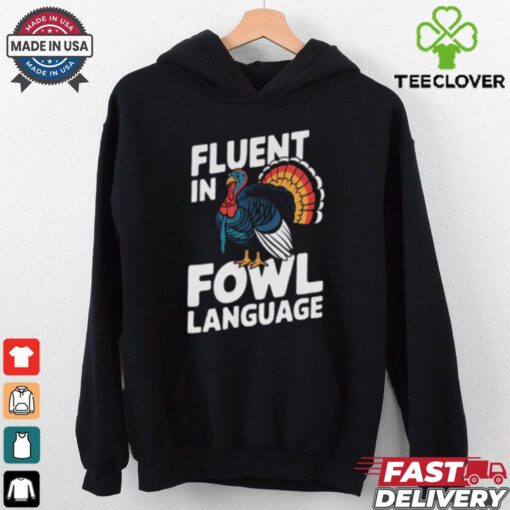 Funny Fluent In Fowl Language Chicken Thanksgiving T Shirt