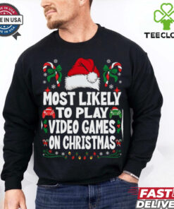 Funny Gamer Most Likely To Play Video Games On Christmas Christmas T Shirt