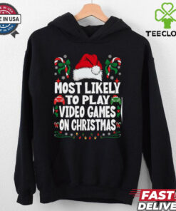 Funny Gamer Most Likely To Play Video Games On Christmas Christmas T Shirt