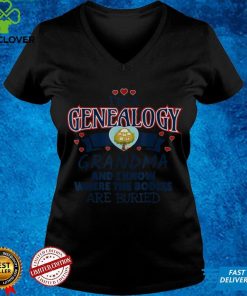Funny Genealogy Grandma Bodies Buried T Shirt 3 Funny Genealogy Grandma Bodies Buried T Shirt