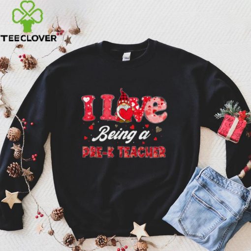 Funny Gnome Hearts I Love Being A Pre K Teacher Valentines T Shirt