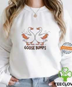 Funny Goosebumps Shirt