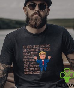 Funny Great Dad Donald Trump Fathers Day T Shirt