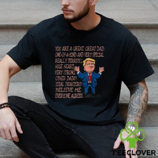 Funny Great Dad Donald Trump Fathers Day T Shirt
