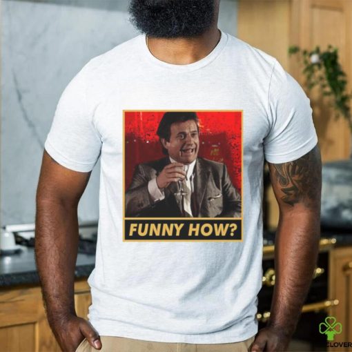 Funny How Robert De Niro hoodie, sweater, longsleeve, shirt v-neck, t-shirt