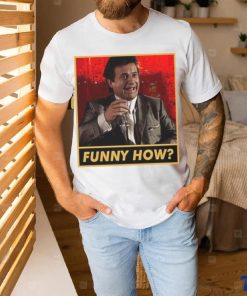 Funny How Robert De Niro hoodie, sweater, longsleeve, shirt v-neck, t-shirt