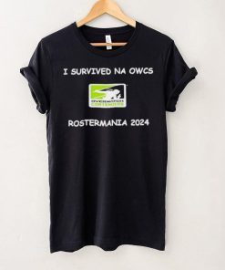 Funny I survived na owcs rostermania 2024 T shirt