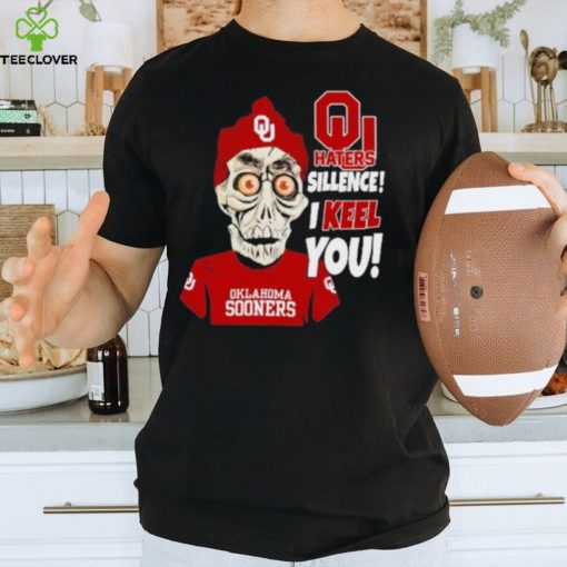 Funny Jeff Dunham oklahoma sooners haters silence I keel you shirt