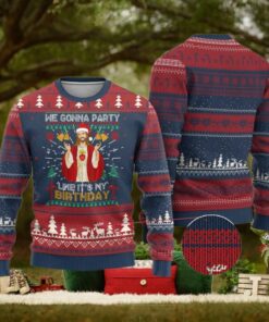 Funny Jesus Birthday Ugly Christmas Sweater We Gonna Party Like It’s My Birthday Xmas