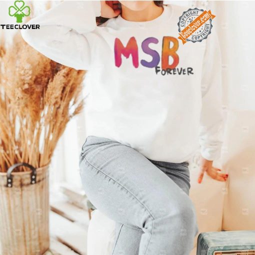 Funny Karol g msb forever 2024 hoodie, sweater, longsleeve, shirt v-neck, t-shirt