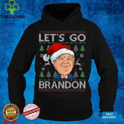 Funny Lets Go Trump Brandon Ugly Christmas Sweater T Shirt hoodie, sweat hoodie, sweater, longsleeve, shirt v-neck, t-shirt