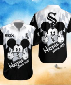 Funny Mickey Haters Gonna Hate White Sox Hawaiian Shirt