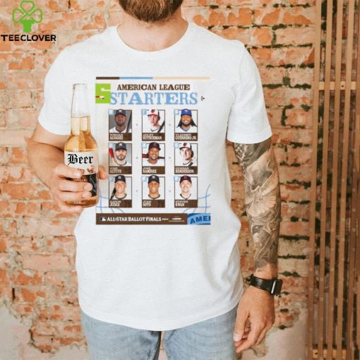Funny Mlb the all star ballot finals 2024 American league starters shirt