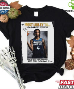 Funny Most Likely To Nba Rookies Edition Have The Most Viral Highlights Rob Dillingham T shirt