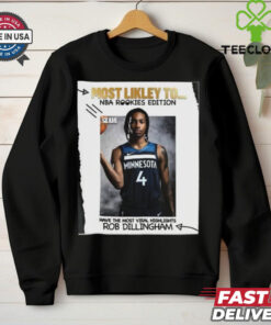 Funny Most Likely To Nba Rookies Edition Have The Most Viral Highlights Rob Dillingham T shirt