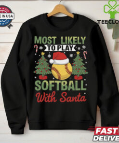 Funny Most Likely To Play Softball With Santa Christmas Softball T Shirt Recovered