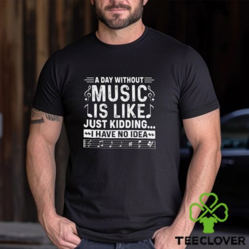 Funny Music T Shirt Unisex