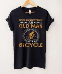 Funny Never Underestimate Old Man With Bicycle Gift Shirts