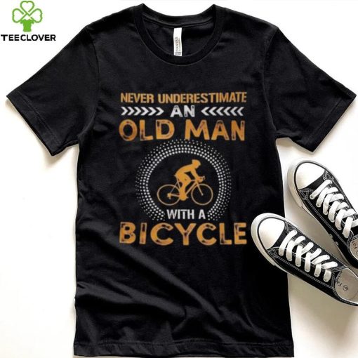 Funny Never Underestimate Old Man With Bicycle Gift Shirts