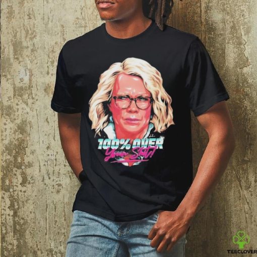 Funny Official 100% Over Your Portrait shirt