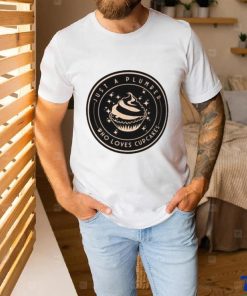 Funny Plumber Cupcakes Lover T Shirt