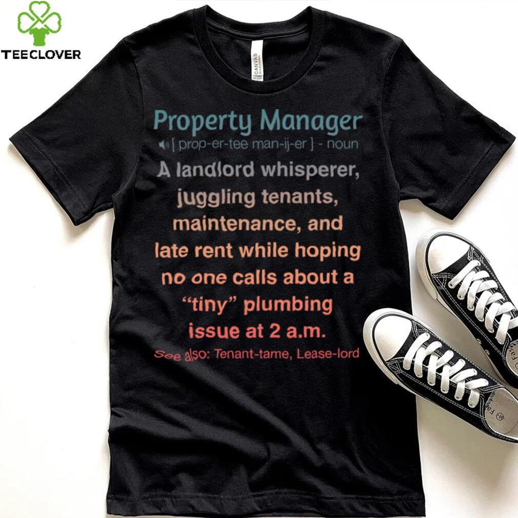 Funny Property Manager Sweatshirt Funny Property Manager Sweatshirt