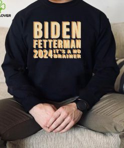 Funny Retro Biden Fetterman 2024 It’s A No Brainer Shirt