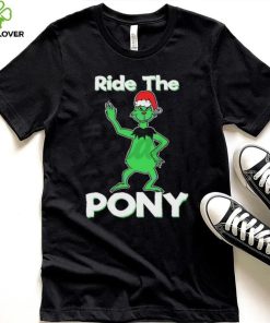 Funny Ride The Pony Christmas Grinch Shirt