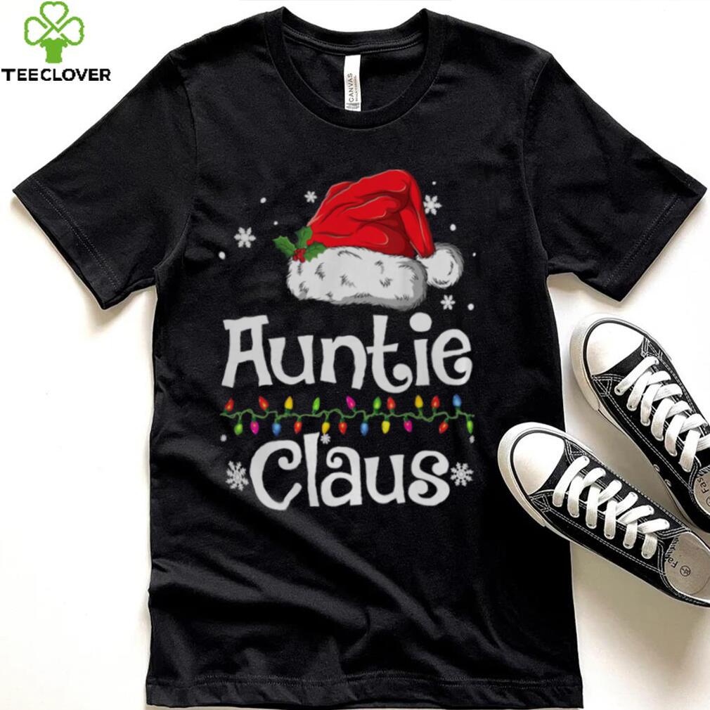 Funny Santa Auntie Claus Christmas Matching Family T Shirt Funny Santa Auntie Claus Christmas Matching Family T Shirt