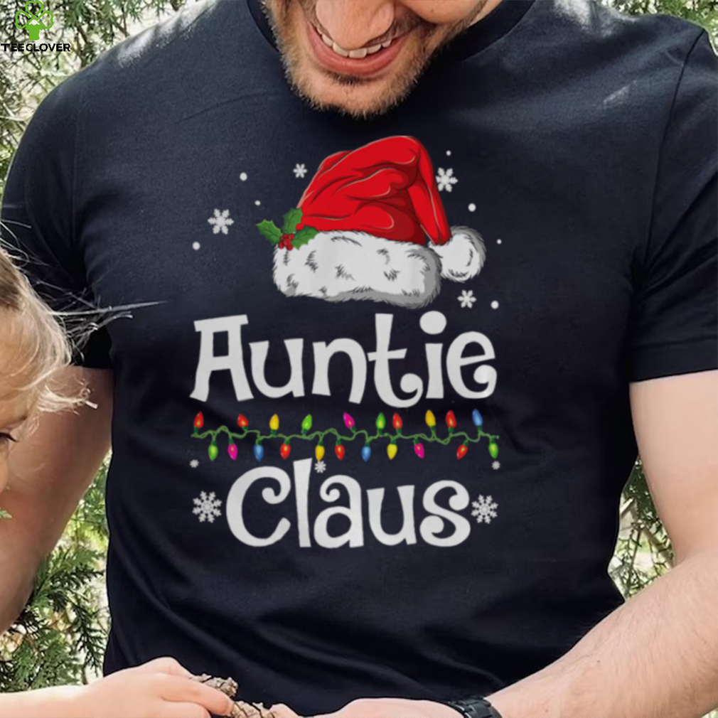 Funny Santa Auntie Claus Christmas Matching Family T Shirt Funny Santa Auntie Claus Christmas Matching Family T Shirt
