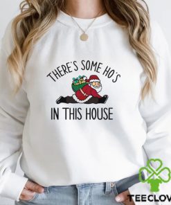 Funny Santa There Is Some Hos In This House Shirt