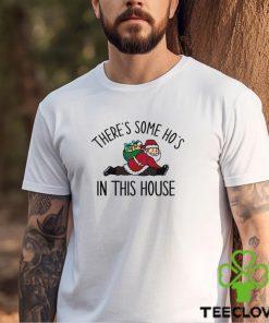 Funny Santa There Is Some Hos In This House Shirt