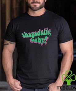 Funny Shagadelic Baby shirt 1 Funny Shagadelic Baby shirt