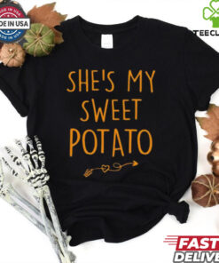 Funny She’s My Sweet Potato I Yam Set Couples Thanksgiving T Shirt