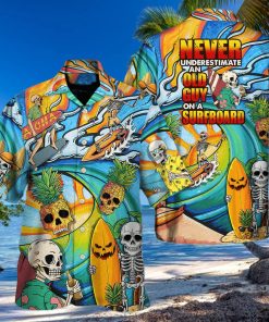Funny Skeleton Never Underestimate An Old Guy On A Surfboard Hawaiian Shirt