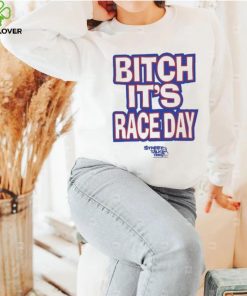 Funny Street talk shirt fuck around and find out bitch it’s race day shirt