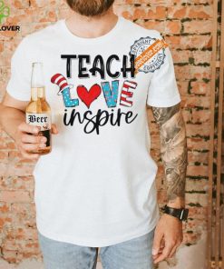 Funny Teach love inspire dr seuss hat shirt