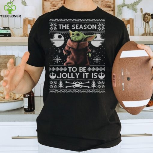 Funny The Season To Be Jolly Baby Yoda Ugly Christmas T Shirt