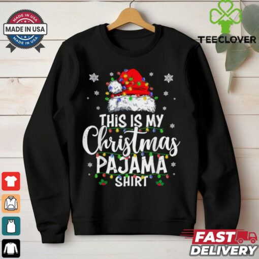 Funny This Is My Christmas Pajama Shirt Lights Men Women Gift Unisex T Shirt