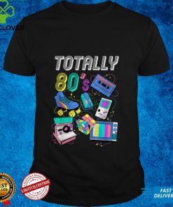 Funny Totally 80s Costume Retro 80s Party T Shirt tee 2 Funny Totally 80s Costume Retro 80s Party T Shirt tee