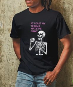 Funny Trauma T Shirts