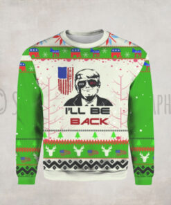 Funny Trump 2024 I’ll be Back Christmas Sweater HD – Unisex Funny Winter Holiday Ugly Christmas Sweater