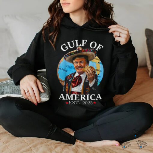 Funny Trump Gulf Of Us America Tacos 2025 T Shirt