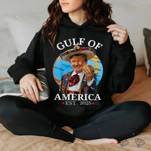 Funny Trump Shirt Gulf Of Us America Est 2025 T Shirt