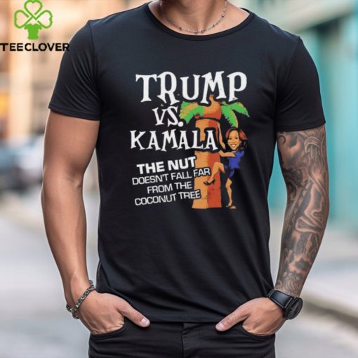 Funny Trump Vs Kamala The Nut Doesn’t Fall Far From The Coconut Tree Ladies Boyfriend Shirt