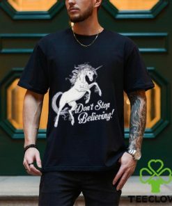 Funny Tshirt Fantasy Unicorn T Shirt Dont Stop Believing Mens Womens Kids Tee