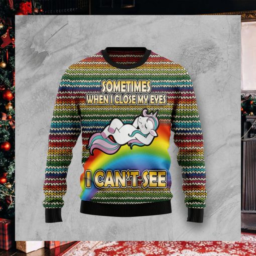 Funny Unicorn Sometimes When I Close My Eyes Christmas Ugly Christmas Sweater